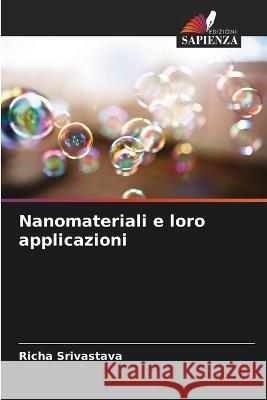 Nanomateriali e loro applicazioni Richa Srivastava 9786205360477 Edizioni Sapienza - książka