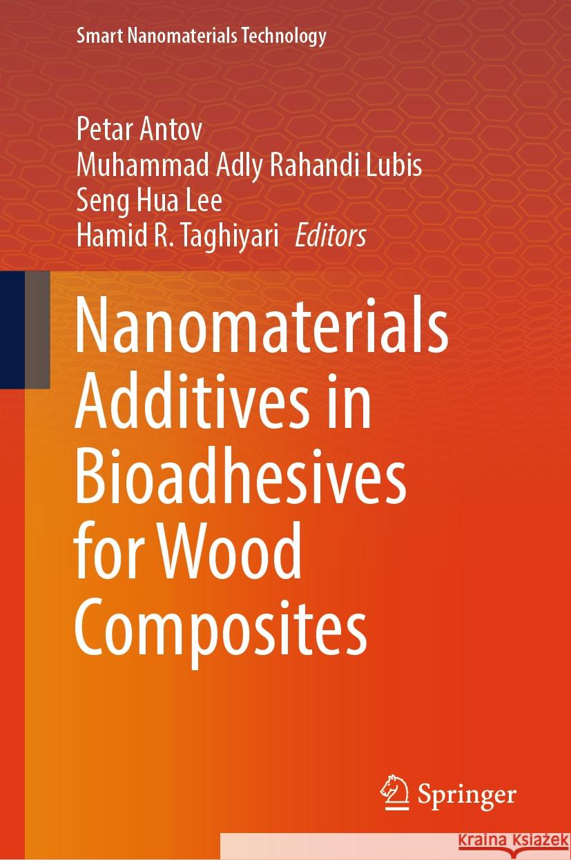 Nanomaterials Additives in Bioadhesives for Wood Composites  9789819633999 Springer Nature Singapore - książka