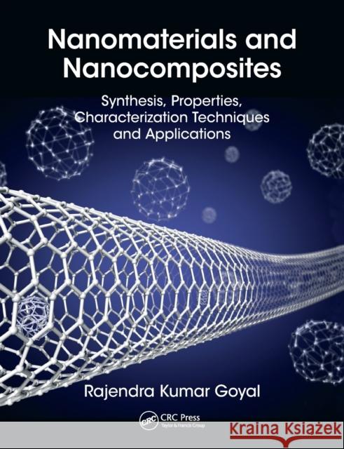 Nanomaterials and Nanocomposites: Synthesis, Properties, Characterization Techniques, and Applications Rajendra Kumar Goyal 9780367572785 CRC Press - książka