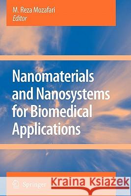 Nanomaterials and Nanosystems for Biomedical Applications M. Reza Mozafari 9789048175970 Springer - książka