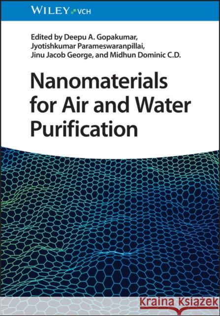 Nanomaterials for Air- and Water Purification DA Gopakumar 9783527350520 Wiley-VCH Verlag GmbH - książka