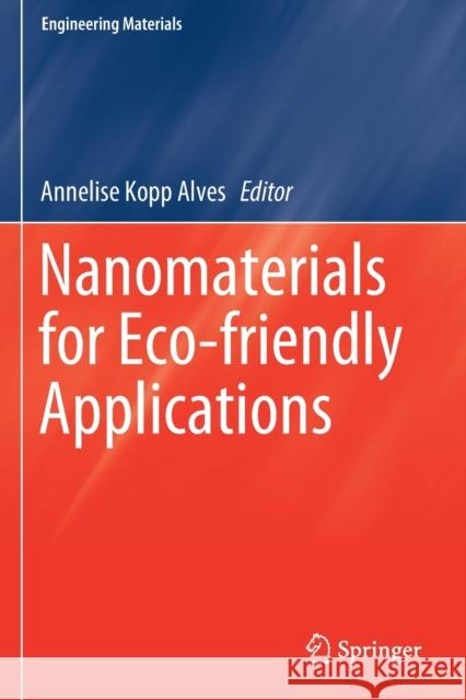 Nanomaterials for Eco-Friendly Applications Annelise Kop 9783030268121 Springer - książka