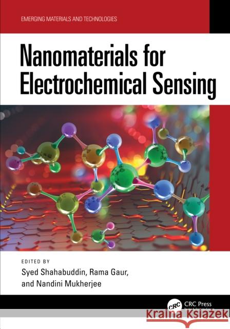Nanomaterials for Electrochemical Sensing Syed Shahabuddin Rama Gaur Nandini Mukherjee 9781032458885 CRC Press - książka