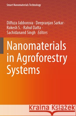 Nanomaterials in Agroforestry Systems  9789819613397 Springer Nature Singapore - książka