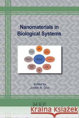 Nanomaterials in Biological Systems: Interactions Between Nanoparticles and Macromolecules Jorddy N. Cruz 9781644903841 Materials Research Forum LLC - książka