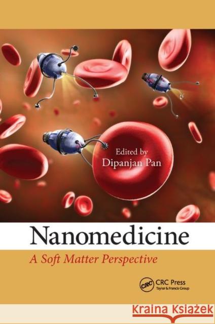 Nanomedicine: A Soft Matter Perspective Pan, Dipanjan 9780367378509 Taylor and Francis - książka