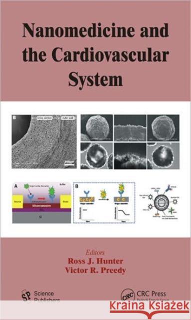 Nanomedicine and the Cardiovascular System Ross J. Hunter Victor R. Preedy 9781578087266 Science Publishers - książka