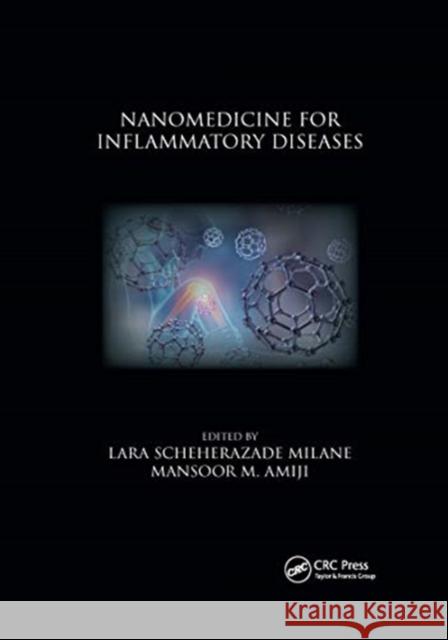 Nanomedicine for Inflammatory Diseases Lara Scheherazade Milane Mansoor M. Amiji 9780367657833 CRC Press - książka