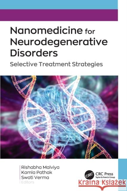 Nanomedicine for Neurodegenerative Disorders: Selective Treatment Strategies  9781774916124 Apple Academic Press Inc. - książka