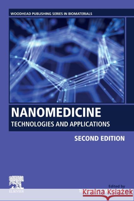 Nanomedicine: Technologies and Applications Thomas J. Webster 9780128186275 Woodhead Publishing - książka