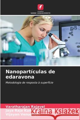 Nanopart?culas de edaravona Varatharajan Rajavel Jaya Raja Kumar Kalaimani Vijayan Venugopal 9786207600854 Edicoes Nosso Conhecimento - książka