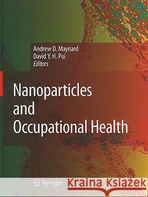 Nanoparticles and Occupational Health  9781402058585 KLUWER ACADEMIC PUBLISHERS GROUP - książka