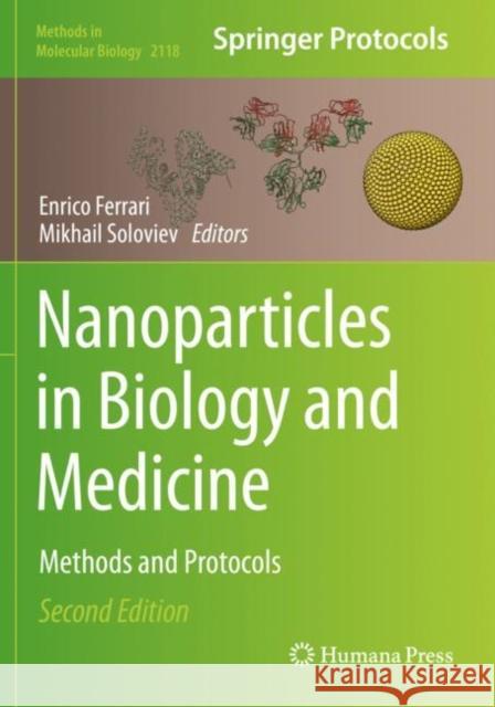 Nanoparticles in Biology and Medicine: Methods and Protocols Enrico Ferrari Mikhail Soloviev 9781071603215 Springer-Verlag New York Inc. - książka