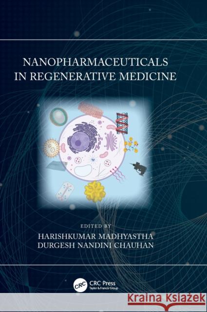 Nanopharmaceuticals in Regenerative Medicine  9780367721138 Taylor & Francis Ltd - książka