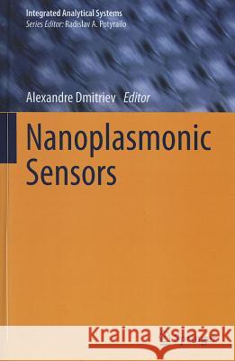 Nanoplasmonic Sensors Alexandre Dmitriev 9781461439325 Springer - książka