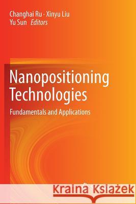 Nanopositioning Technologies: Fundamentals and Applications Ru, Changhai 9783319795393 Springer - książka