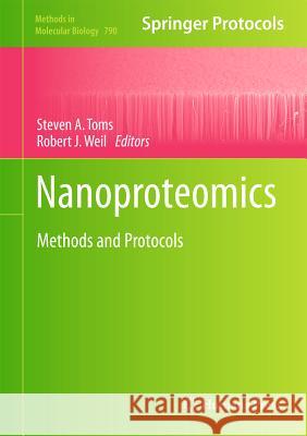 Nanoproteomics: Methods and Protocols Toms, Steven A. 9781617793189 Humana Press - książka