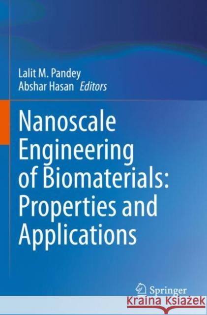 Nanoscale Engineering of Biomaterials: Properties and Applications Lalit M. Pandey Abshar Hasan 9789811636691 Springer - książka