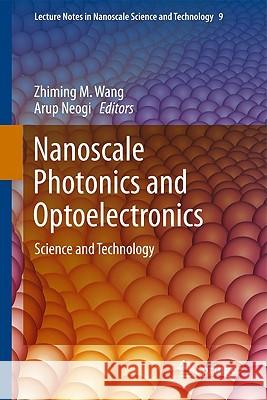 Nanoscale Photonics and Optoelectronics Zhiming M. Wang Arup Neogi 9781441972330 Not Avail - książka