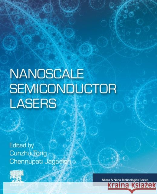 Nanoscale Semiconductor Lasers Chennupati Jagadish Tong Cunzhu 9780128141625 Elsevier - książka