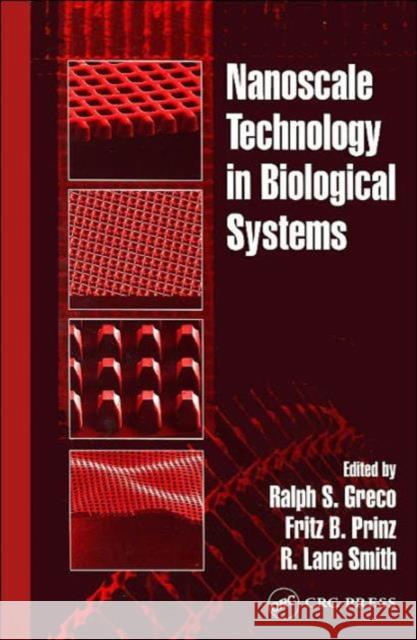 Nanoscale Technology in Biological Systems Ralph S. Greco Friedrich B. Prinz R. Lane Smith 9780849319402 CRC Press - książka