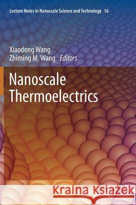 Nanoscale Thermoelectrics Xiaodong Wang Zhiming M. Wang 9783319378411 Springer - książka