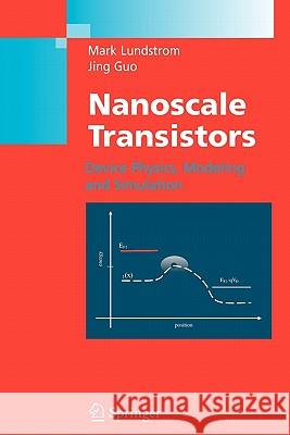 Nanoscale Transistors: Device Physics, Modeling and Simulation Lundstrom, Mark 9781441939159 Not Avail - książka