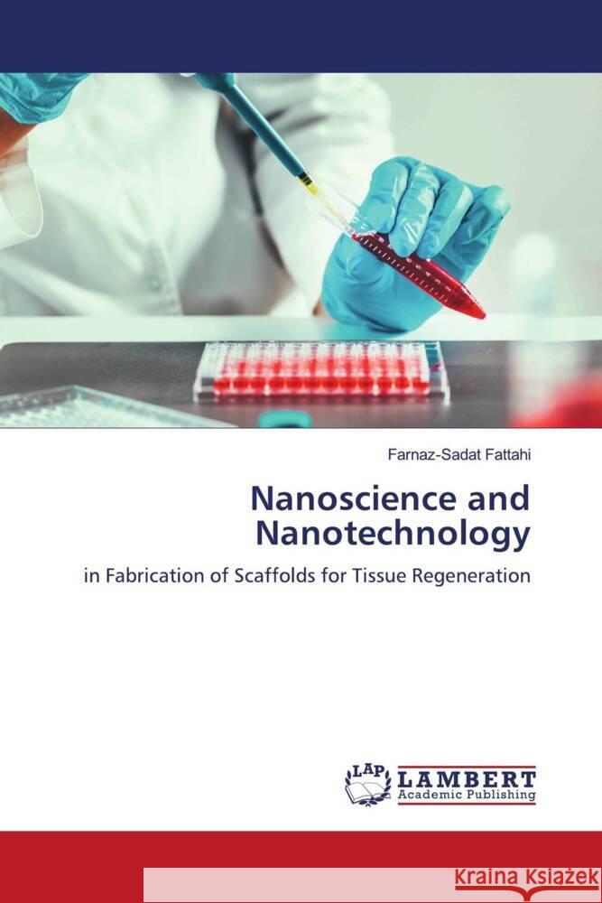 Nanoscience and Nanotechnology Fattahi, Farnaz-Sadat 9786206791683 LAP Lambert Academic Publishing - książka