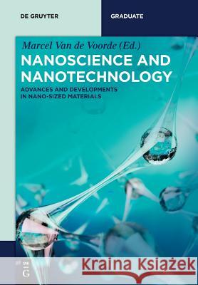 Nanoscience and Nanotechnology: Advances and Developments in Nano-sized Materials Mihail Roco, Bert Müller, Ernst Wagner, Gerrit Borchard, Tiziana Di Francesco, Karolina Jurczyk, Urs Braegger, Mieczysła 9783110547207 De Gruyter - książka