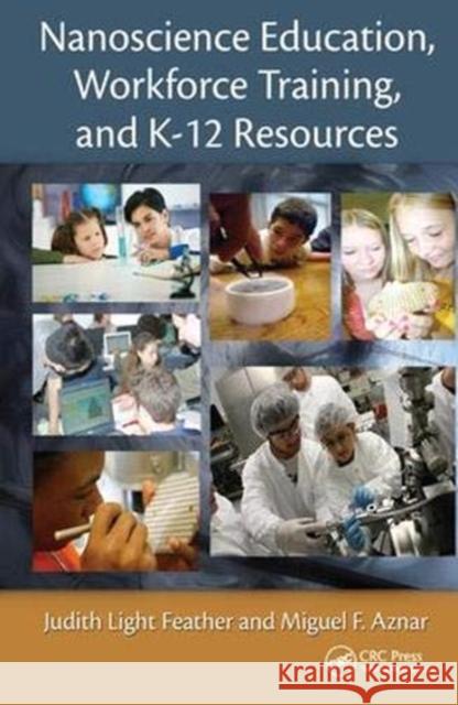 Nanoscience Education, Workforce Training, and K-12 Resources Judith Light Feather 9781138453494 Taylor and Francis - książka