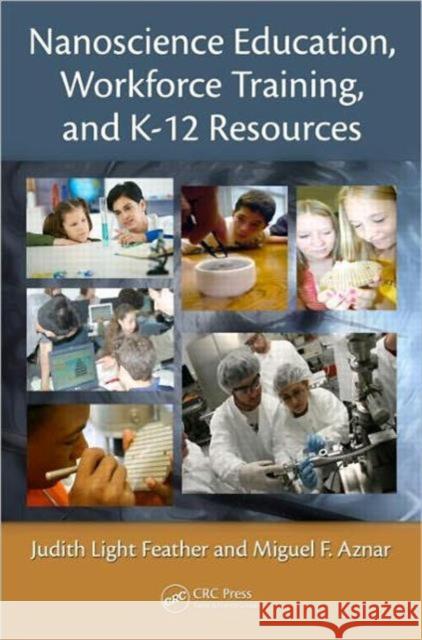 Nanoscience Education, Workforce Training, and K-12 Resources G. Louis Hornyak 9781420053944 CRC - książka