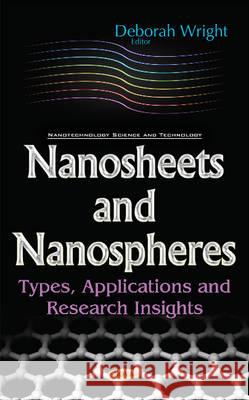 Nanosheets & Nanospheres: Types, Applications & Research Insights Deborah Wright 9781536102031 Nova Science Publishers Inc - książka