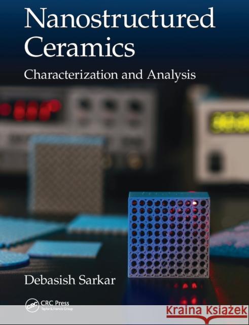 Nanostructured Ceramics: Characterization and Analysis Debasish Sarkar 9780367570941 CRC Press - książka