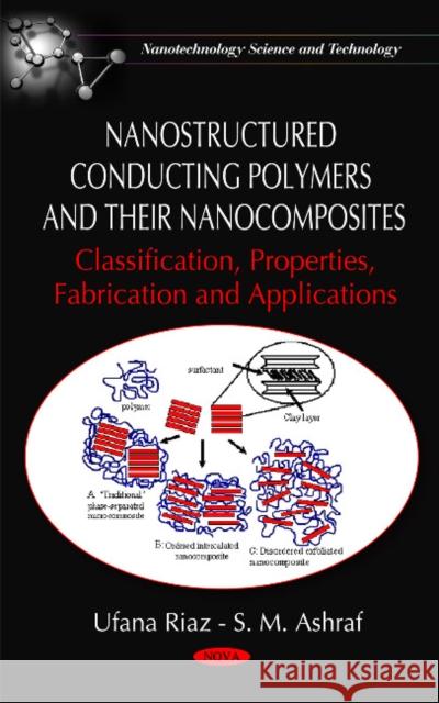 Nanostructured Conducting Polymers & their Nanocomposites: Classification, Properties, Fabrication & Applications Ufana Riaz, S M Ashraf 9781608769438 Nova Science Publishers Inc - książka