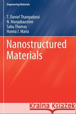 Nanostructured Materials T. Daniel Thangadurai N. Manjubaashini Sabu Thomas 9783030261474 Springer - książka