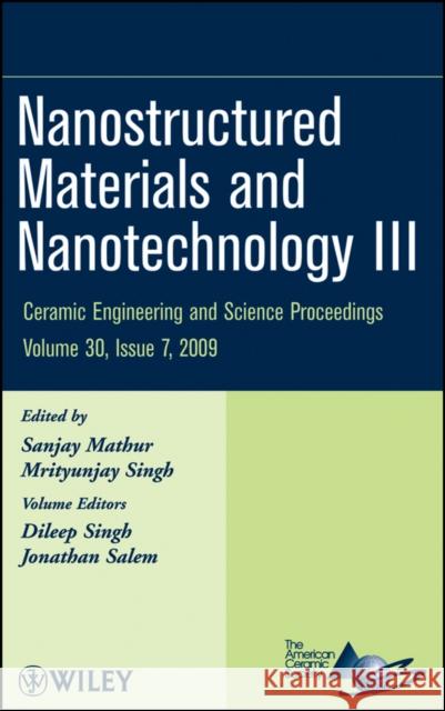 Nanostructured Materials and Nanotechnology III, Volume 30, Issue 7 Mathur, Sanjay 9780470457573 John Wiley & Sons Ltd - książka