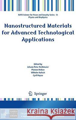 Nanostructured Materials for Advanced Technological Applications Johann Peter Reithmaier Plamen Petkov Wilhelm Kulisch 9781402099144 Springer - książka