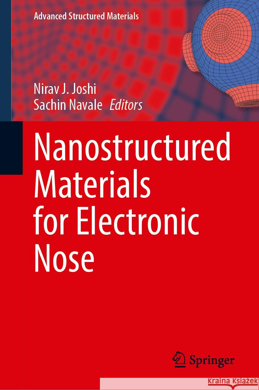 Nanostructured Materials for Electronic Nose Nirav J. Joshi Sachin Navale 9789819713899 Springer - książka