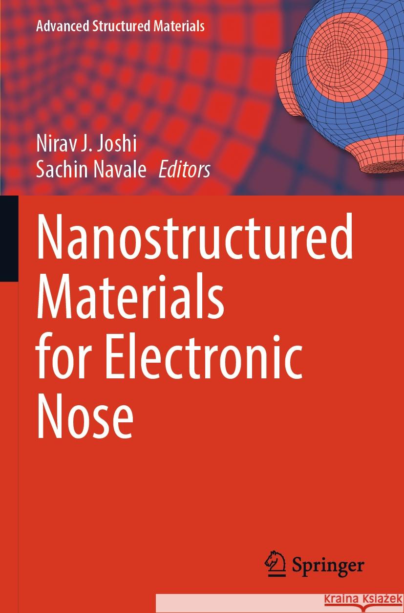 Nanostructured Materials for Electronic Nose Nirav J. Joshi Sachin Navale 9789819713929 Springer - książka