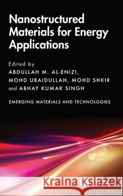 Nanostructured Materials for Energy Applications Abdullah M Mohd Ubaidullah Mohd Shkir 9781032555522 CRC Press - książka