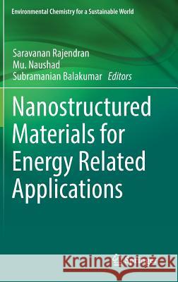 Nanostructured Materials for Energy Related Applications Rajendran Saravanan Muhammad Naushad Subramanian Balakumar 9783030044992 Springer - książka