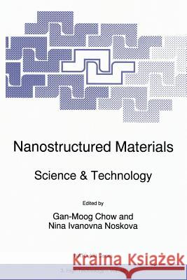 Nanostructured Materials: Science & Technology Gan-Moog Chow 9789401061001 Springer - książka