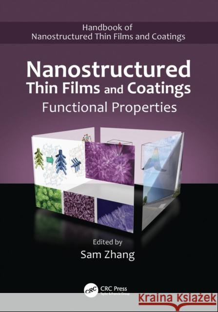 Nanostructured Thin Films and Coatings: Functional Properties Sam Zhang 9781138114753 CRC Press - książka