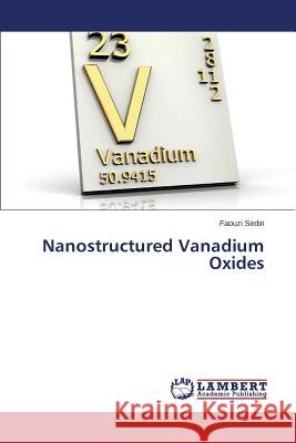Nanostructured Vanadium Oxides Sediri Faouzi 9783659716027 LAP Lambert Academic Publishing - książka