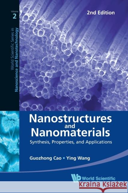 Nanostructures and Nanomaterials: Synthesis, Properties, and Applications (2nd Edition) Cao, Guozhong 9789814324557 World Scientific Books - książka