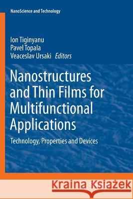 Nanostructures and Thin Films for Multifunctional Applications: Technology, Properties and Devices Tiginyanu, Ion 9783319807478 Springer - książka