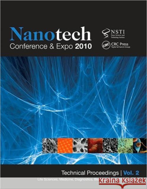 Nanotechnology 2010: Life Sciences, Medicine, Diagnostics, Bio Materials and Composites; Technical Proceedings of the 2010 Nsti Nanotechnol Nsti 9781439834022 Taylor & Francis - książka