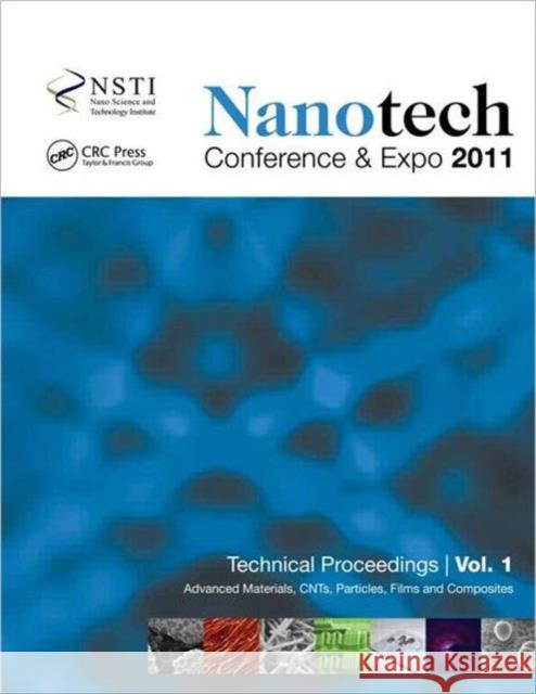 Nanotechnology 2011: Advanced Materials, Cnts, Particles, Films and Composites Nsti 9781439871423 CRC Press - książka