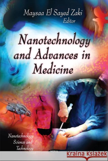 Nanotechnology & Advances in Medicine Maysaa El Sayed Zaki 9781612096407 Nova Science Publishers Inc - książka