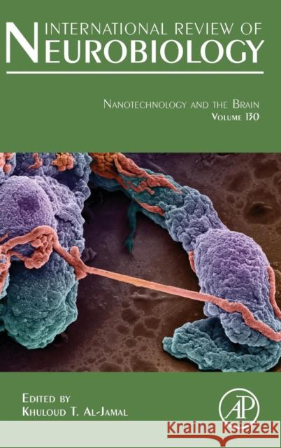 Nanotechnology and the Brain: Volume 130 Al-Jamal, Khuloud 9780128046364 Academic Press - książka